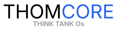 THOMCORE THINK TANK Os.